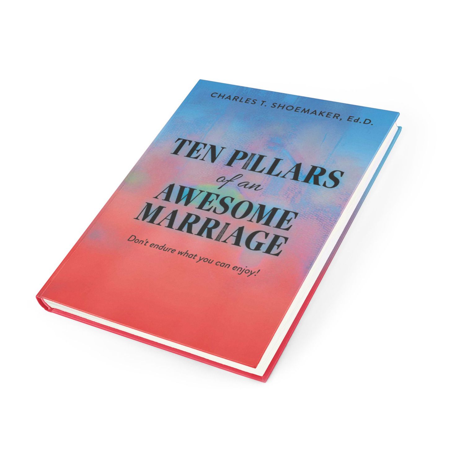 Ten Pillars of an Awesome Marriage