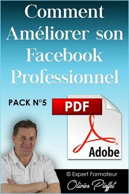 PDF C0517 - Comment améliorer son Facebook professionnel - Nouvelle Version 2024