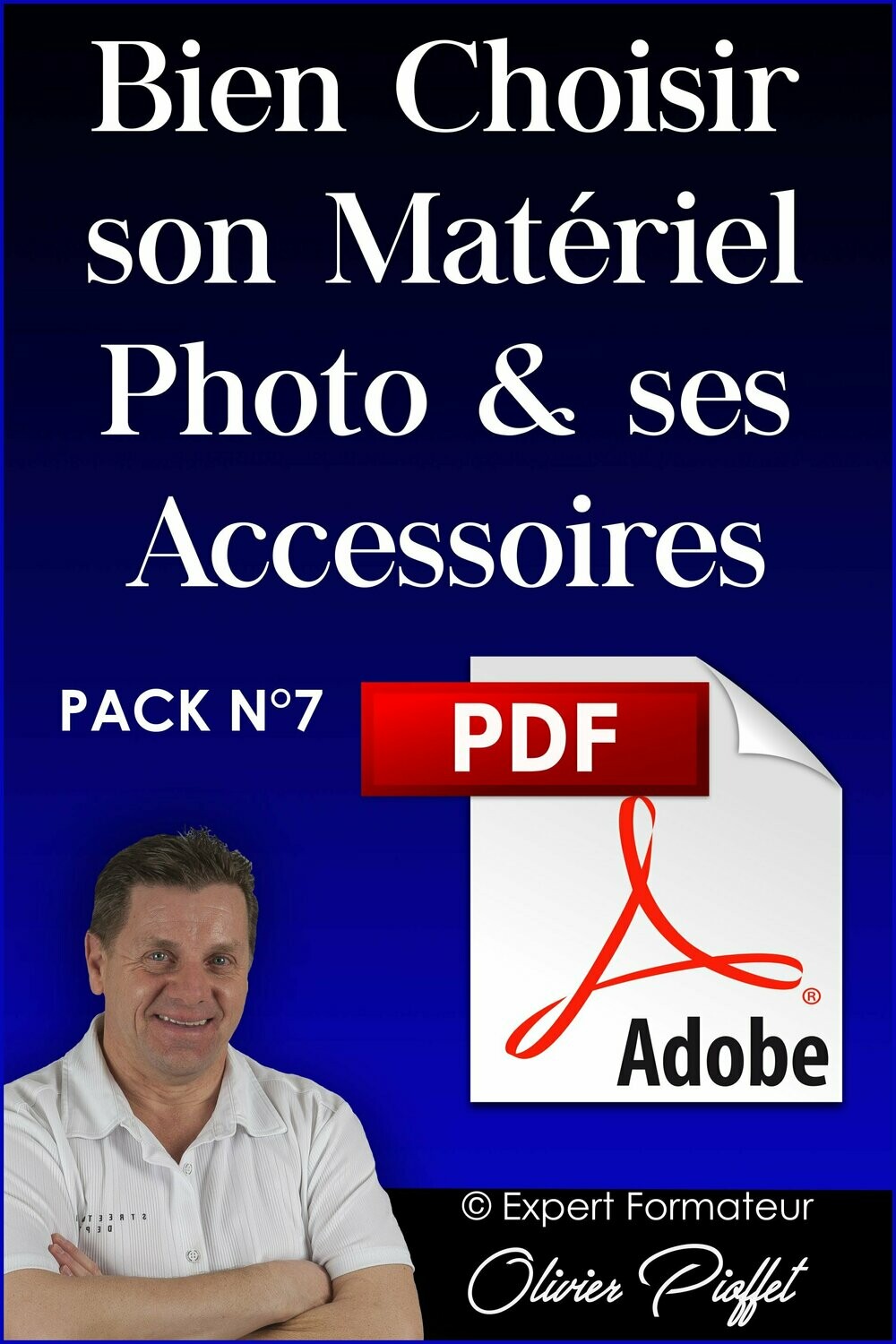 PDF C0705 - Bien choisir son matériel photo & ses accessoires