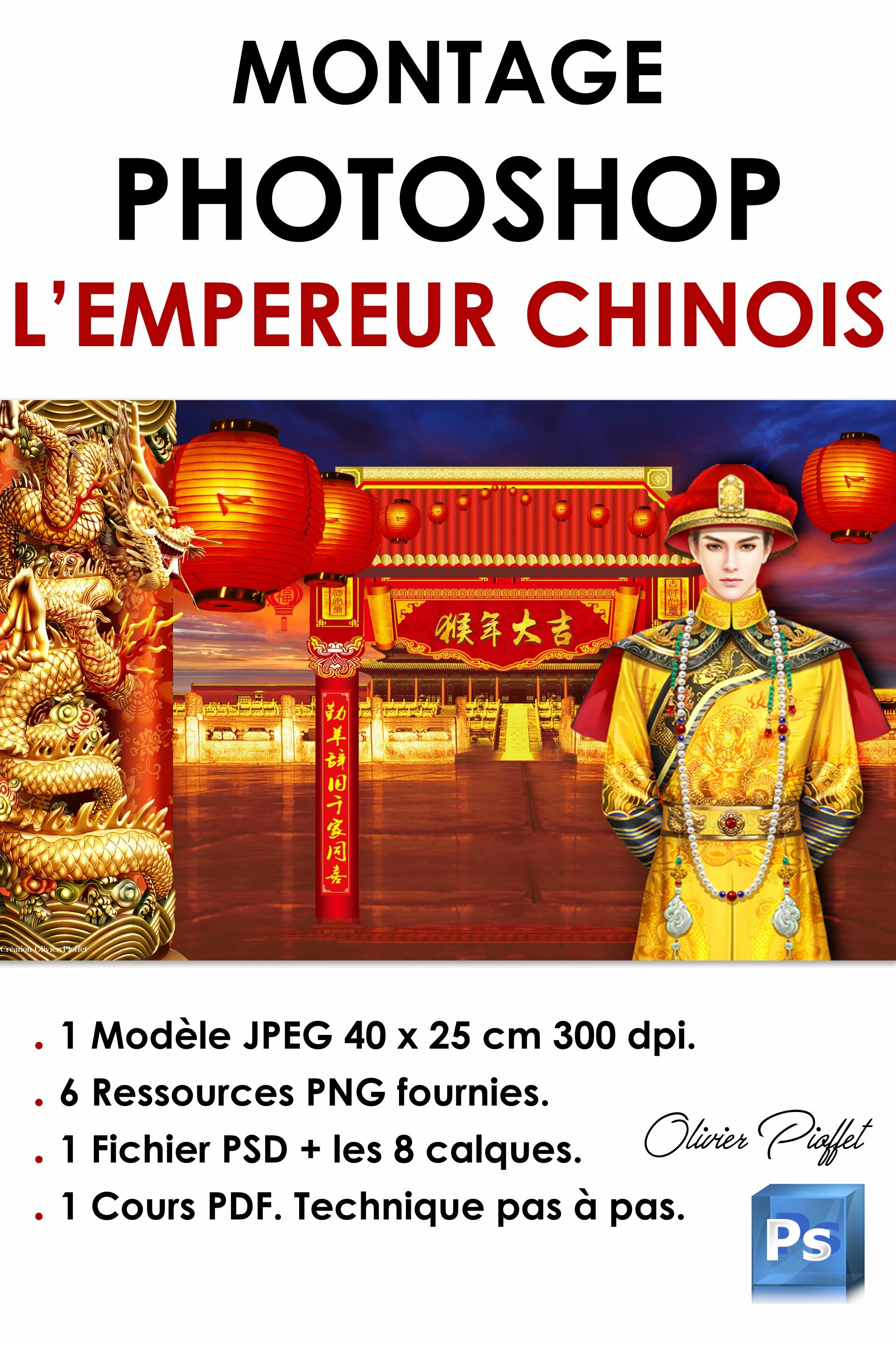 Pack Montage Photoshop L'Empereur Chinois