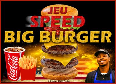 JEU SPEED BIG BURGER