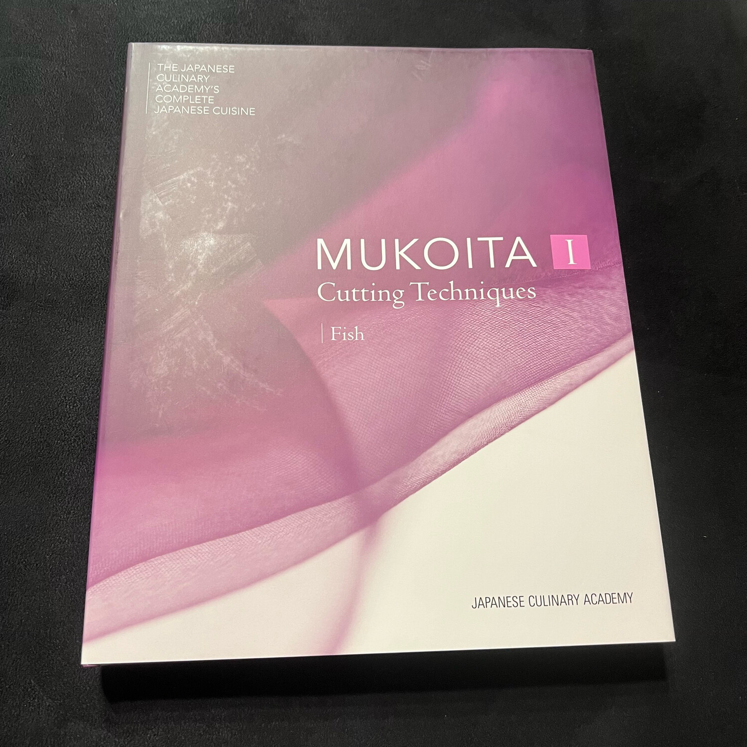 Book - Japanese Culinary Academy - MUKOITA I, Cutting Techniques: Fish