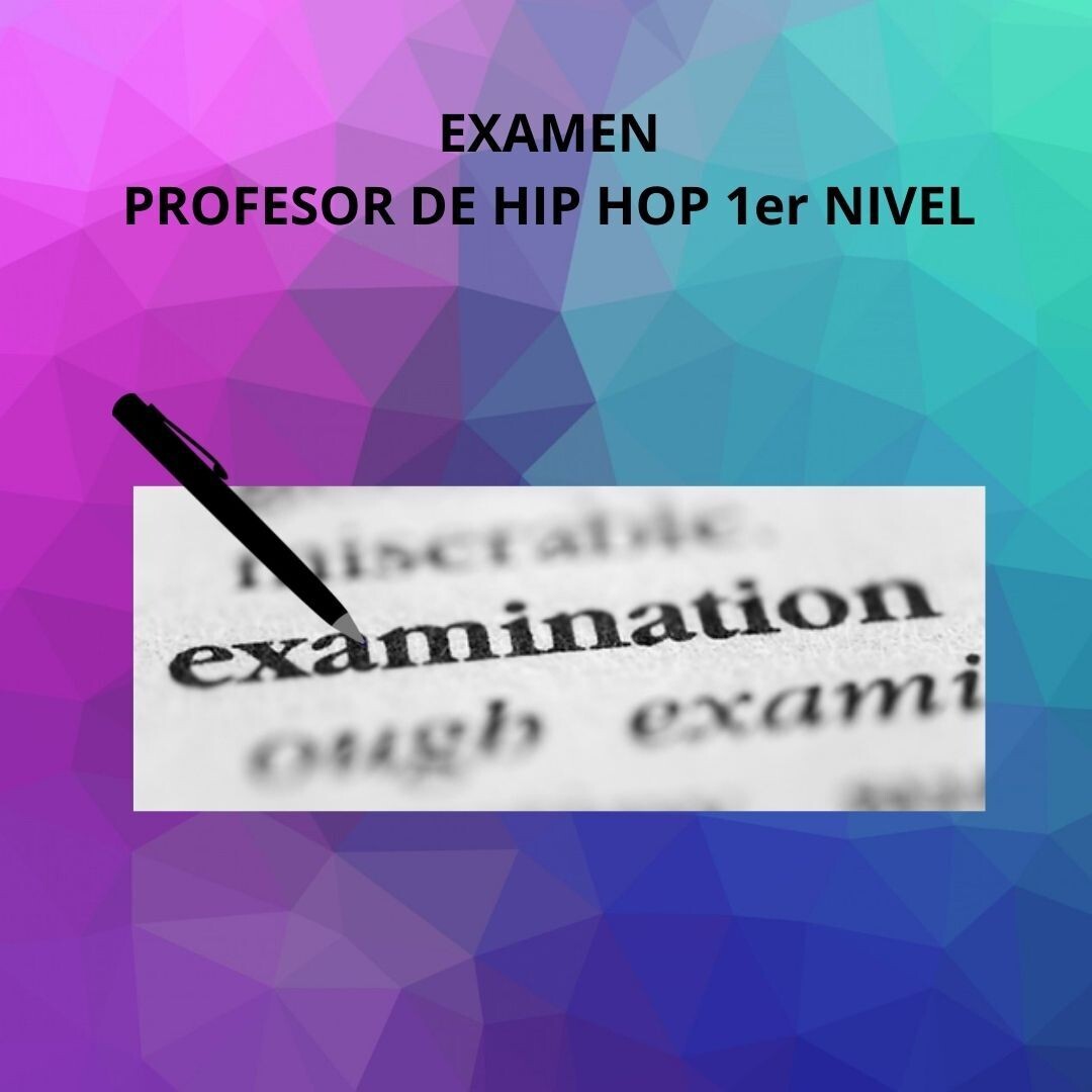 Examen Hip Hop 1 nivel