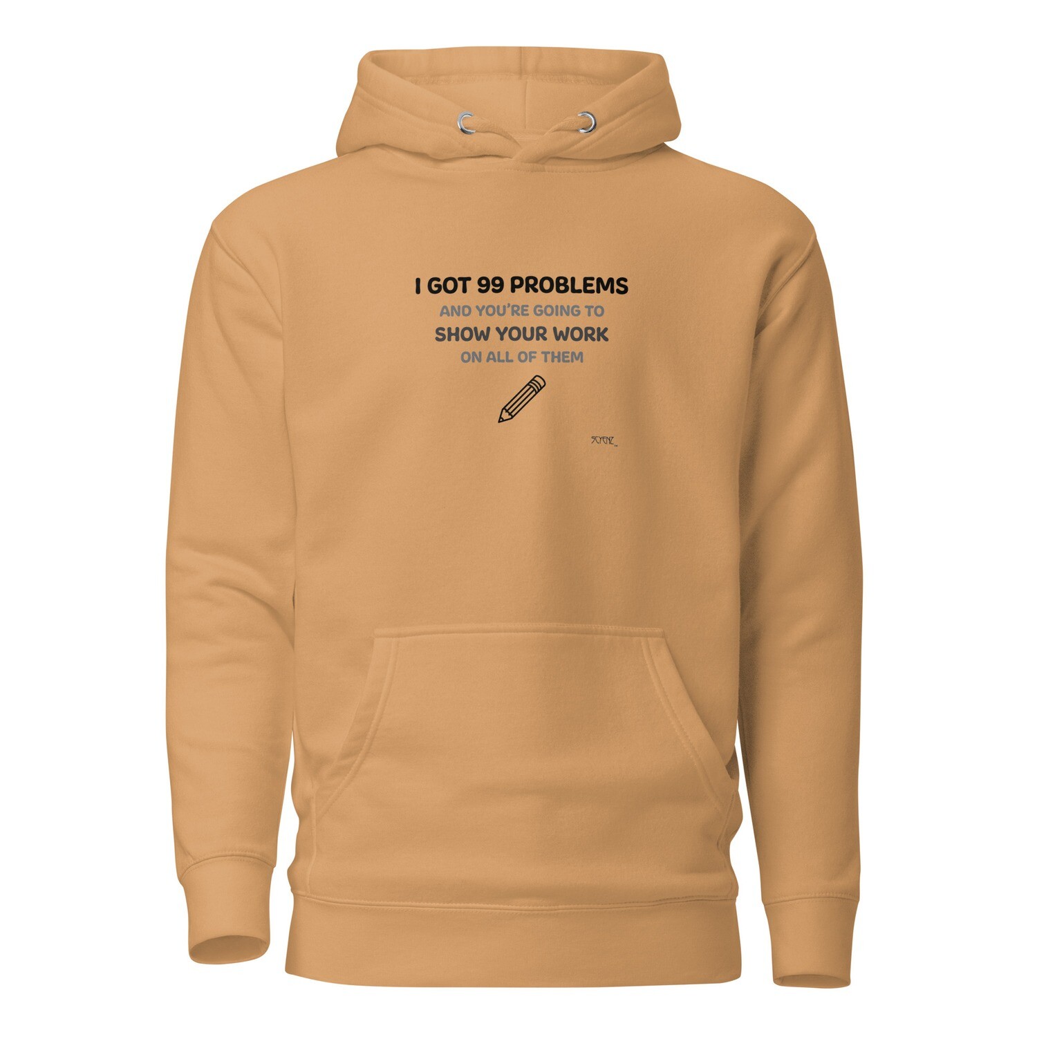 99_Problems SCYENZ Unisex Hoodie - Science and Math Collection, Color: Khaki, Size: S