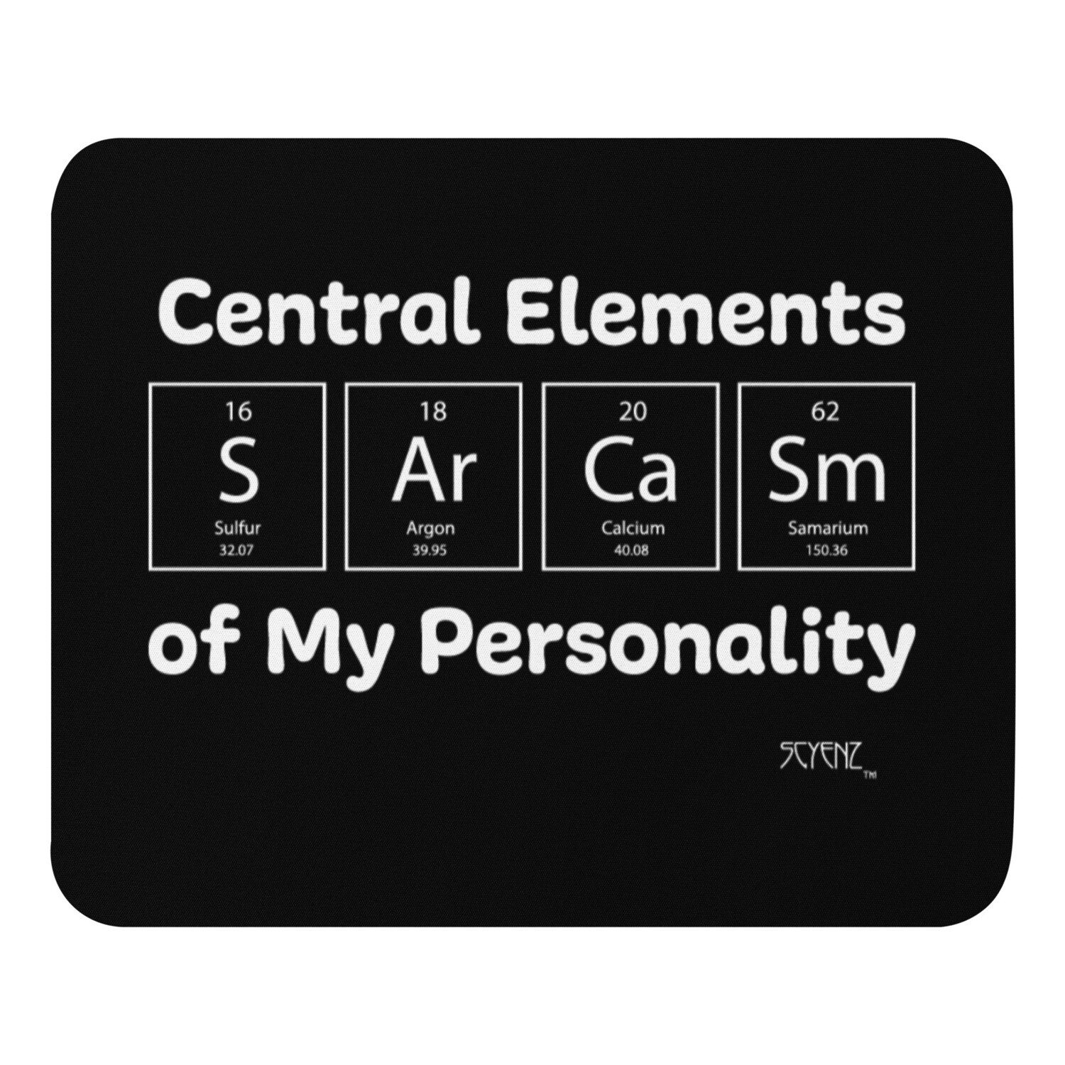 Sarcasm SCYENZ Mouse pad  - Science and Math Collection