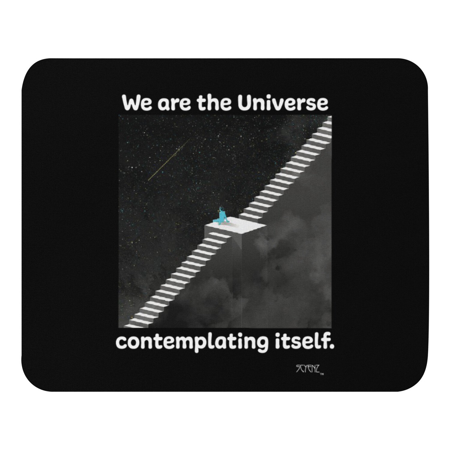 We_Are_the_Universe SCYENZ Mouse pad - Science and Math Collection