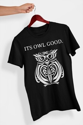 Its OWL good t shirt - black