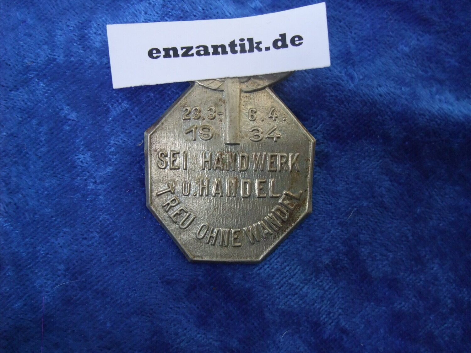 N.S. Hago – Sei Handwerk u. Handel 23.3.-6.4.1934 Treu ohne Wandel abzeichen