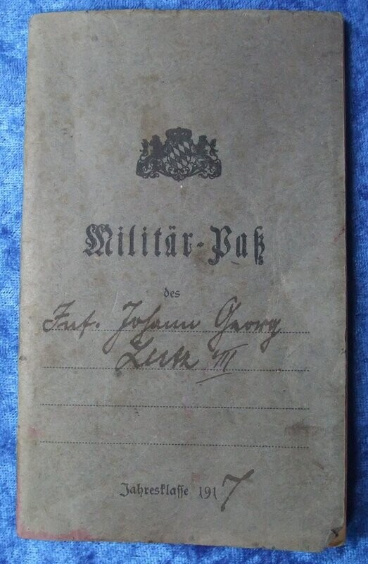 Bayern: Militärpaß Königlich Bayerisches 10. Infanterie-Regiment „König" Ingolstadt, Gefechtskalender Westfront, Orden: EK2, MVK.