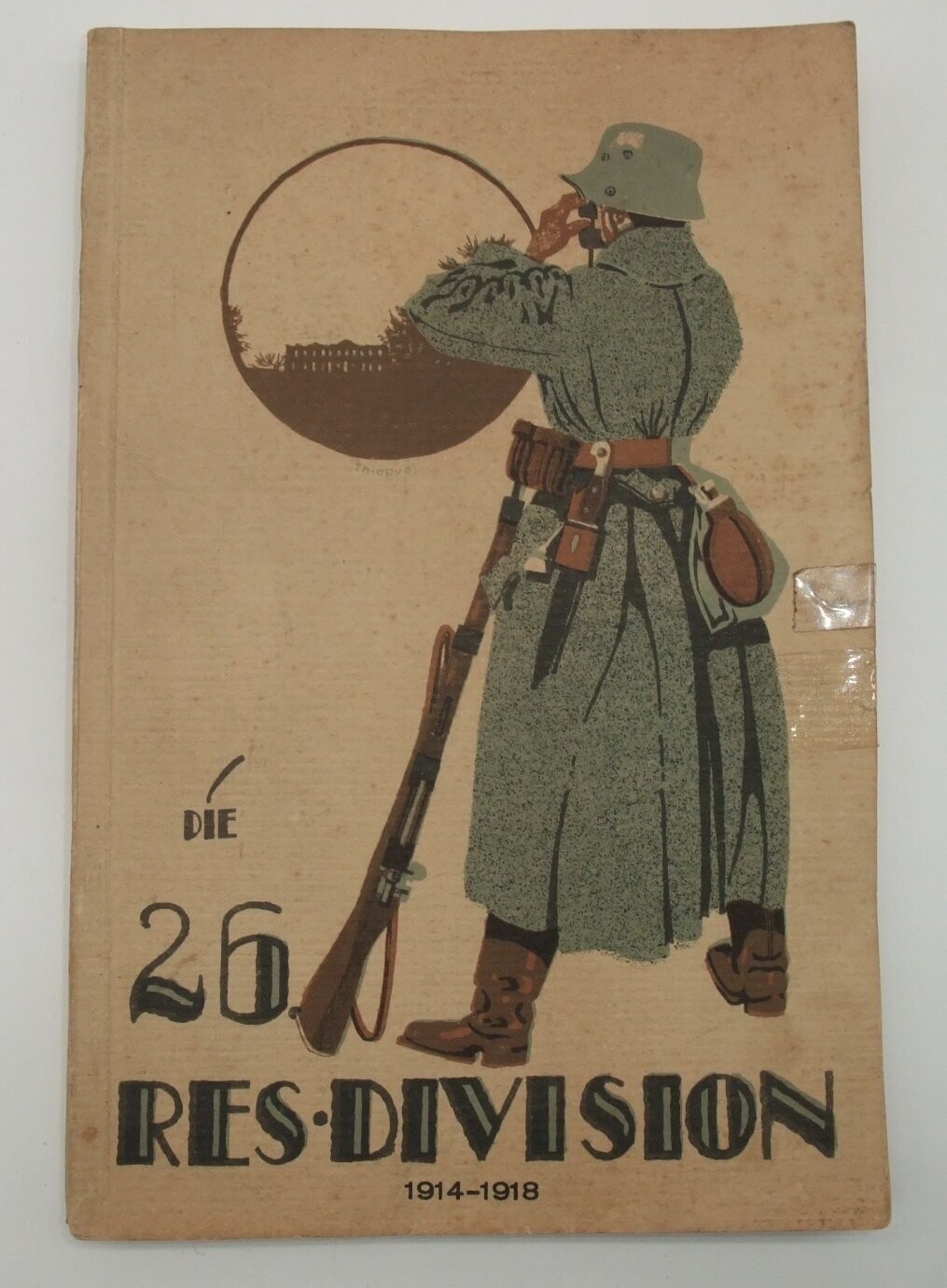 Buch: Bildband  "Die 26. Reserve-Division im Weltkrieg 1914/18", Stuttgart 1920.