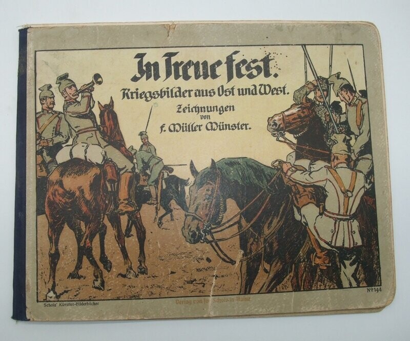Buch: Propaganda Bildband, "In Treue fest. Kriegsbilder aus Ost und West.".