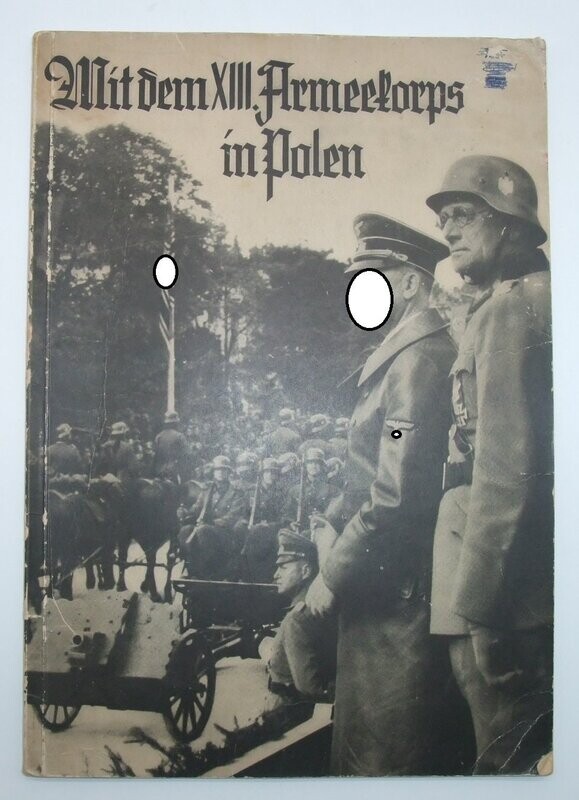 Buch: Bildband "Mit dem XIII Armeekorps in Polen", München 1940.