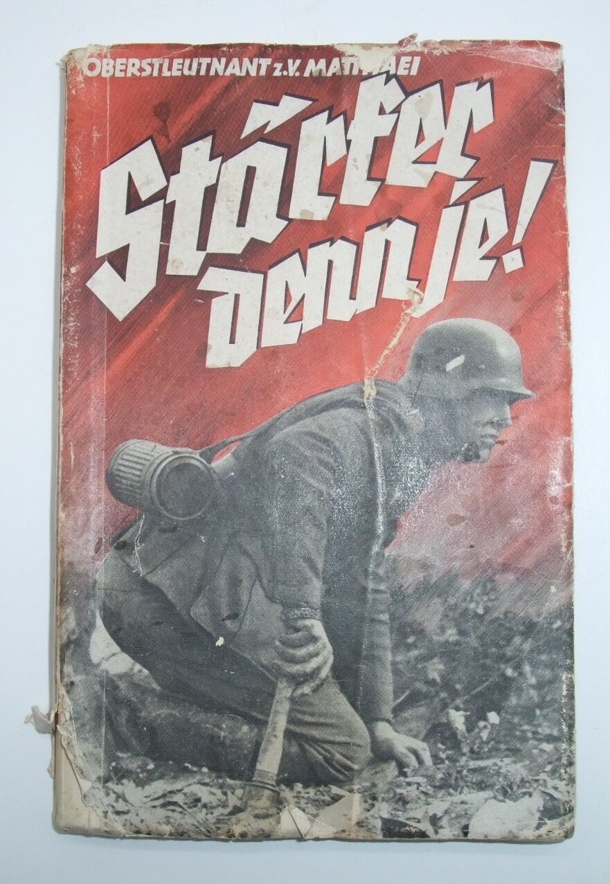 Buch: Stärker denn je! Grossdeutschlands Soldaten, von von Oberstleutnant z.V. Matthaei, Verlag "Die Wehrmacht", Berlin 1940.