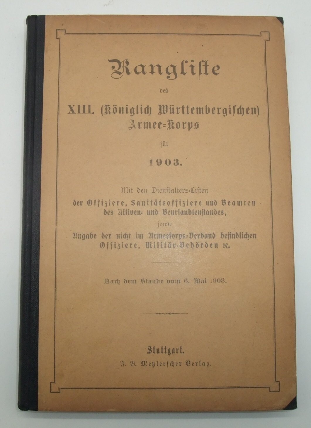 Buch: Rangliste des XIII. (Königlich Württembergischen) Armee-Korps für 1903, Stuttgart 1903.