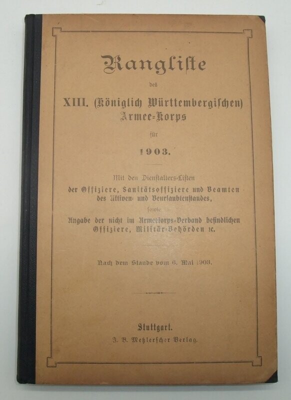 Buch: Rangliste des XIII. (Königlich Württembergischen) Armee-Korps für 1903, Stuttgart 1903.