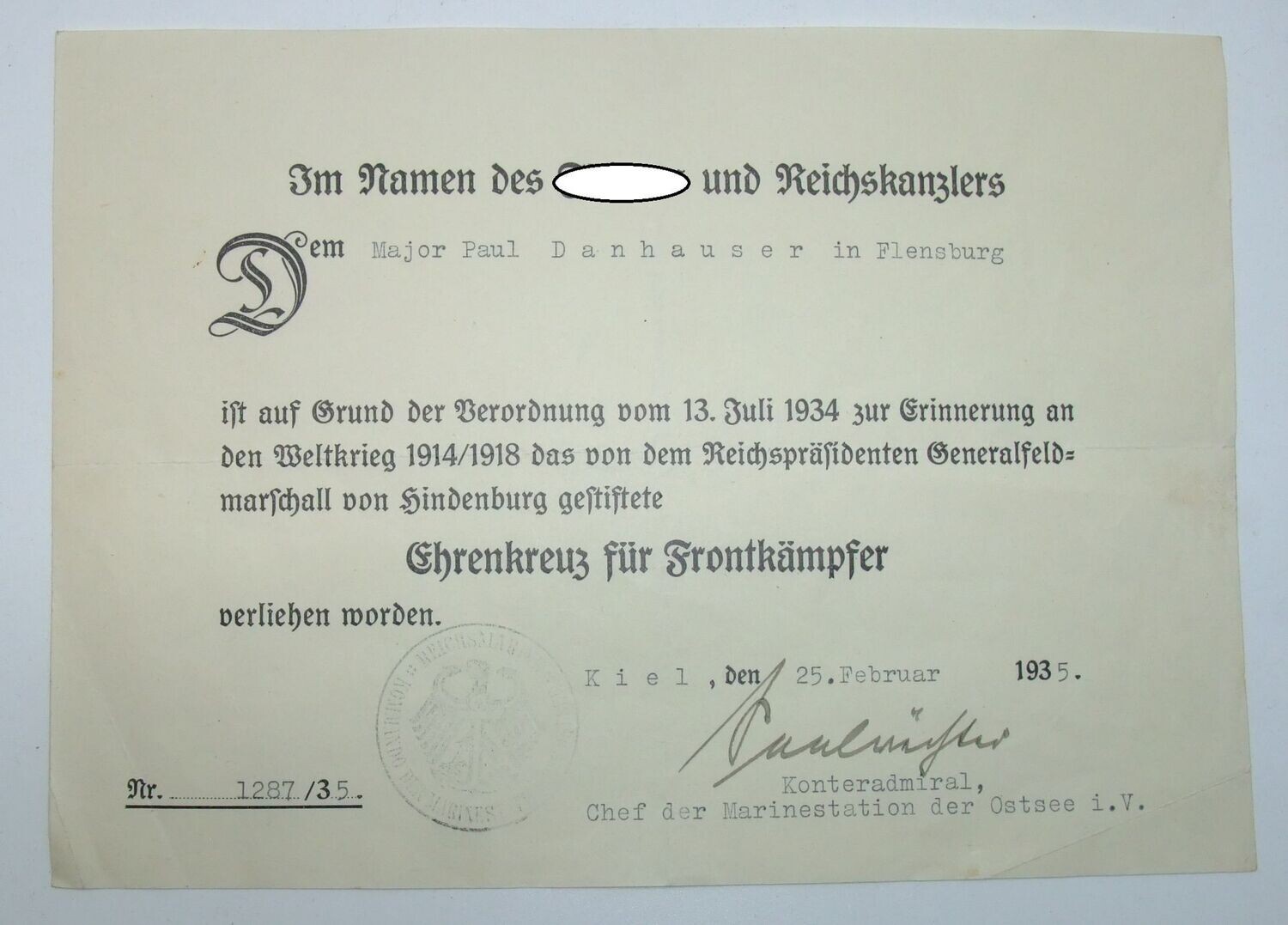 Wehrmacht: Urkunde zum Ehrenkreuz für Frontkämpfer für den späterern Ritterkreuzträger Paul Danhauser RK-Urkunde in Kopie anbei), OU Konteradmiral Alfred Saalwächter (RK, DKiG.).