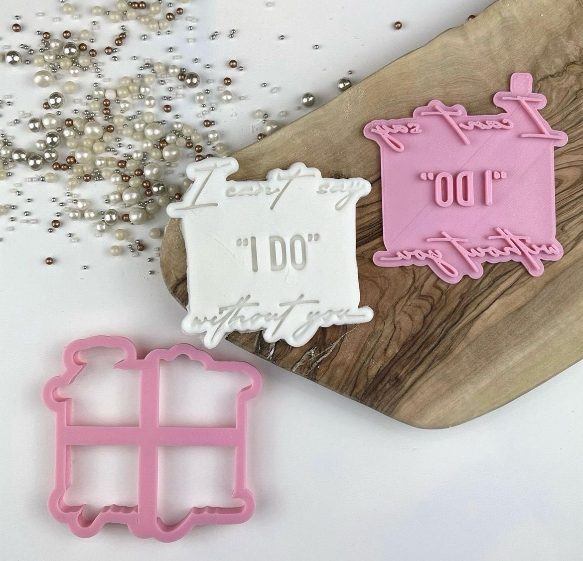 I can’t Say I Do Without You Cutter+Stamp