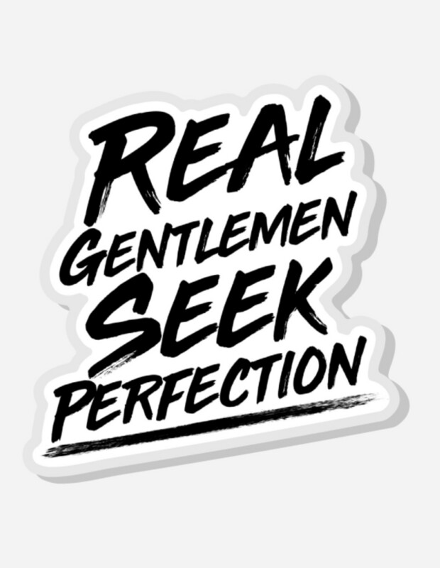 Real Gentlemen Seek Perfection Pin