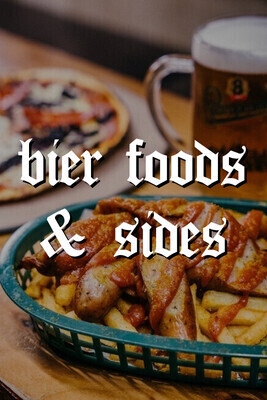 BIER FOODS &amp; SIDES