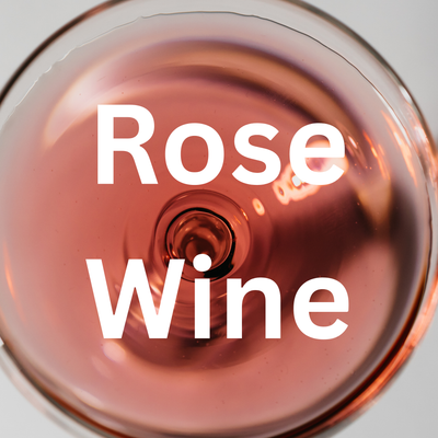 Rose Wine