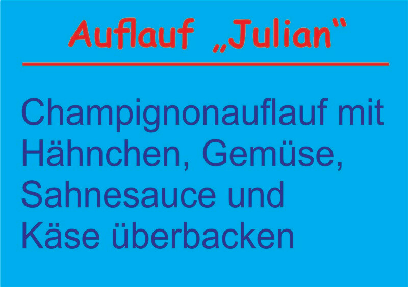 ​Auflauf Julian