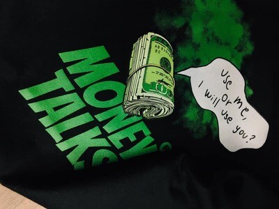 MONEY TALKS