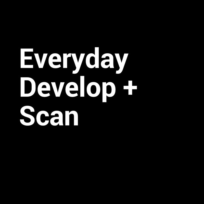 Everyday Develop + Scan