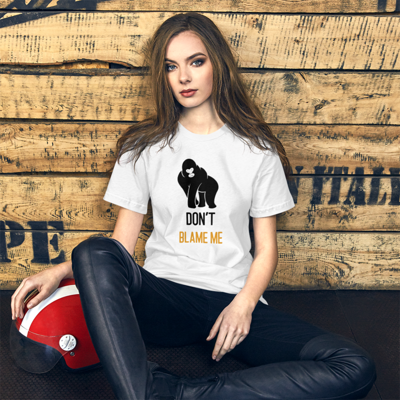 "Don't Blame Me" Unisex t-shirt