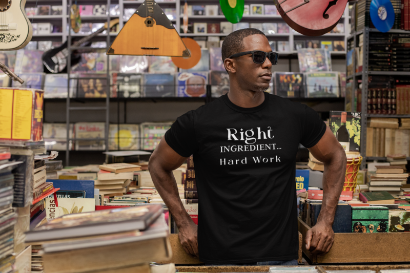 "Right Ingredient... Hard Work" Unisex Short-sleeved t-shirt