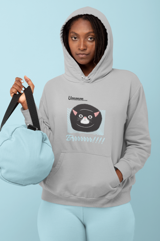 I'm Cold! "Ummm... Brrrrr!!!!" Unisex Hoodie