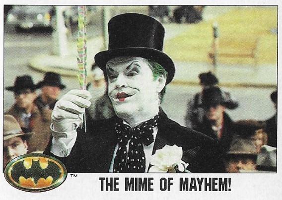Batman / The Mime of Mayhem! | Topps #55 | Movie Trading Card | 1989 | Jack Nicholson