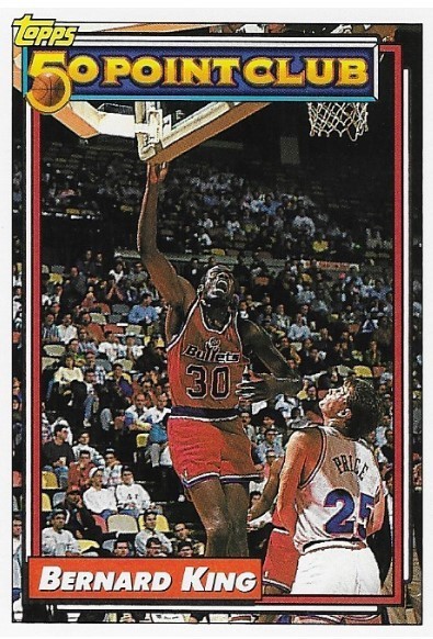 King, Bernard / Washington Bullets | Topps #202 | Basketball Trading Card | 1992-93 | Hall of Famer | 50 Point Club