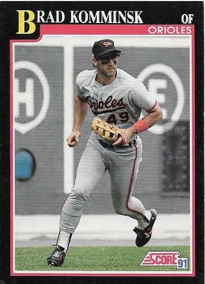 Komminsk, Brad / Baltimore Orioles | Score #259 | Baseball Trading Card | 1991