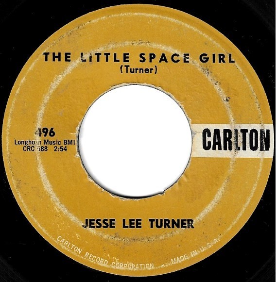 Turner, Jesse Lee / The Little Space Girl | Carlton 496 | Single, 7" Vinyl | December 1958