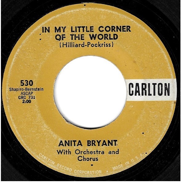 Bryant, Anita / In My Little Corner of the World | Carlton 530 | Single, 7" Vinyl | June 1960