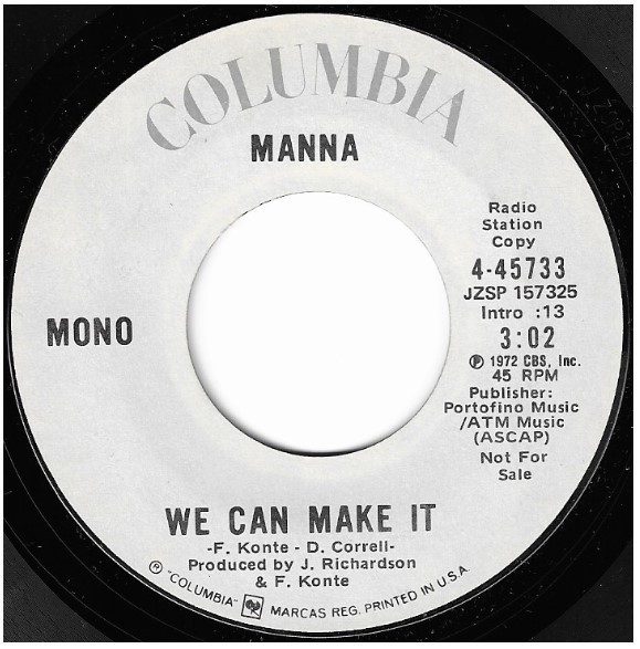Manna / We Can Make It | Columbia 4-45733 | Single, 7" Vinyl | November 1972 | Promo