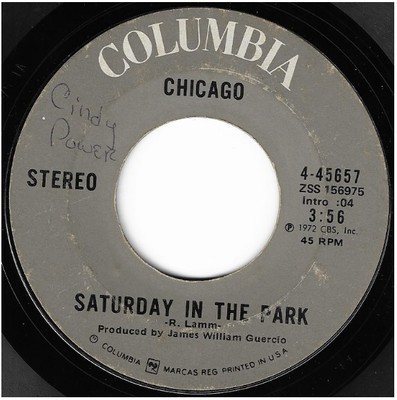 Chicago / Saturday in the Park | Columbia 4-45657 | Single, 7&quot; Vinyl | July 1972