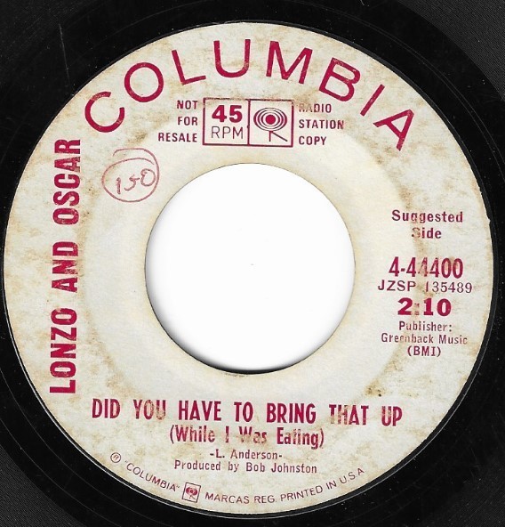 Lonzo and Oscar / Did You Have to Bring That Up (While I Was Eating) | Columbia 4-44400 | Single, 7" Vinyl | December 1967 | Promo