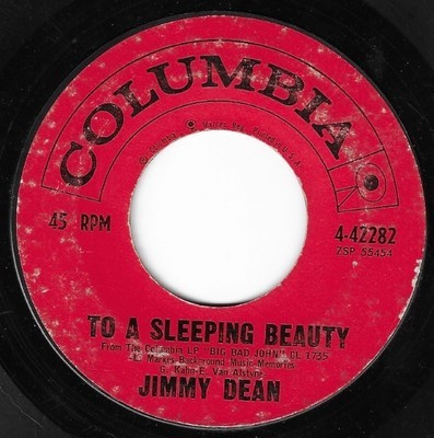 Dean, Jimmy / To a Sleeping Beauty | Columbia 4-42282 | Single, 7&quot; Vinyl | January 1962