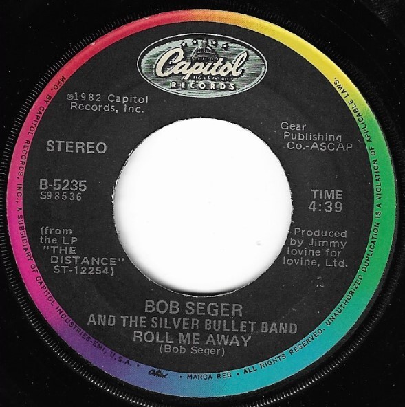 Seger, Bob / Roll Me Away | Capitol B-5235 | Single, 7" Vinyl | May 1983