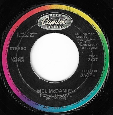 McDaniel, Mel / I Call It Love | Capitol B-5298 | Single, 7" Vinyl | October 1983