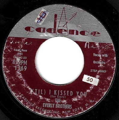 Everly Brothers, The / (&#39;Til) I Kissed You | Cadence 1369 | Single, 7&quot; Vinyl | August 1959