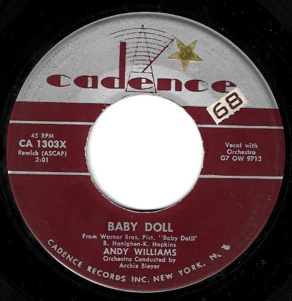 Williams, Andy / Baby Doll | Cadence CA-1303X | Single, 7&quot; Vinyl | December 1956
