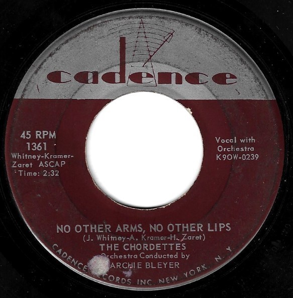 Chordettes, The / No Other Arms, No Other Lips | Cadence 1361 | Single, 7&quot; Vinyl | January 1959