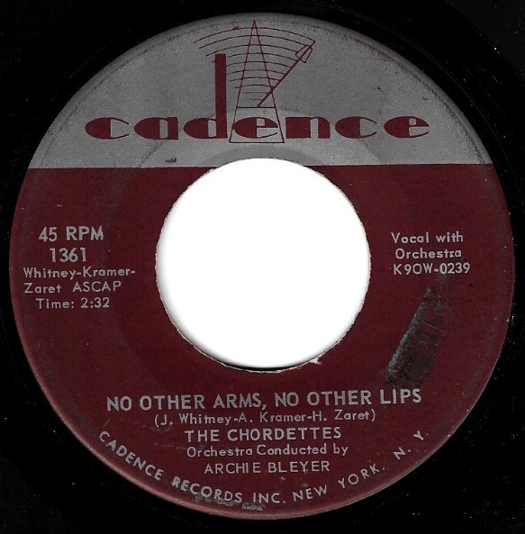 Chordettes, The / No Other Arms, No Other Lips | Cadence 1361 | Single, 7&quot; Vinyl | January 1959