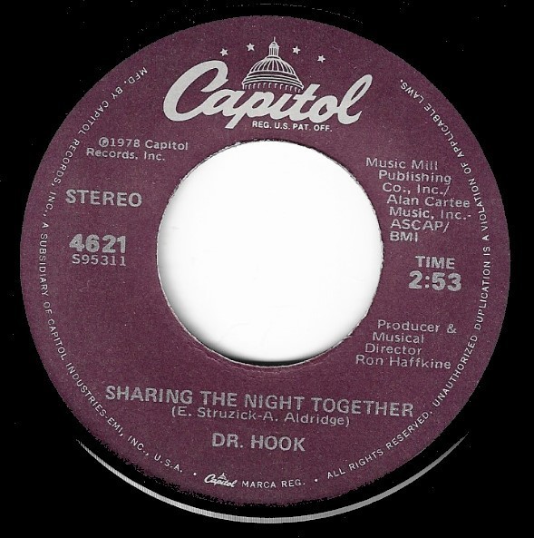 Dr. Hook / Sharing the Night Together | Capitol 4621 | Single, 7" Vinyl | August 1978