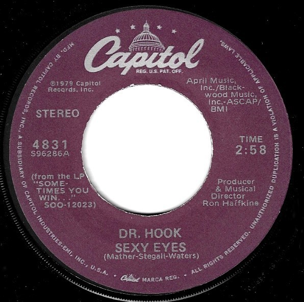 Dr. Hook / Sexy Eyes | Capitol 4831 | Single, 7" Vinyl | February 1980