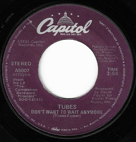 Tubes, The / Don&#39;t Want to Wait Anymore | Capitol A-5007 | Single, 7&quot; Vinyl | May 1981