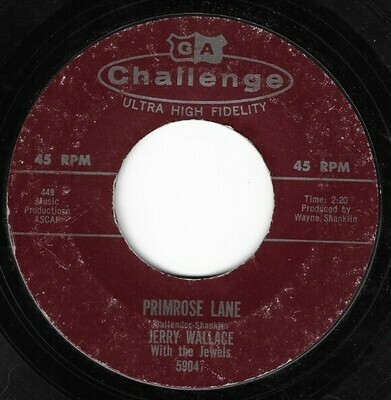 Wallace, Jerry / Primrose Lane | Challenge 59047 | Single, 7&quot; Vinyl | May 1959