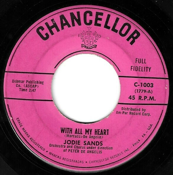 Sands, Jodie / With All My Heart | Chancellor C-1003 | Single, 7&quot; Vinyl | April 1957